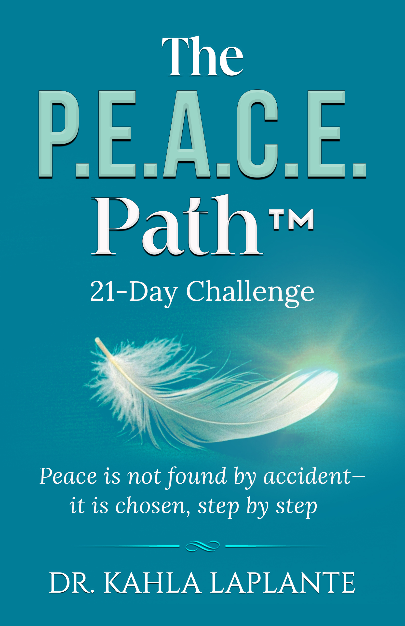 The P.E.A.C.E. Path 21-Day Challenge